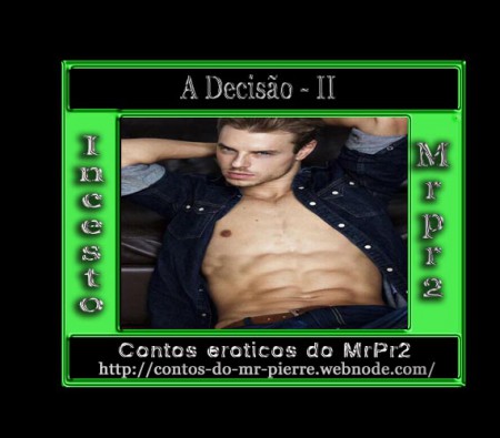 A Decisão II
